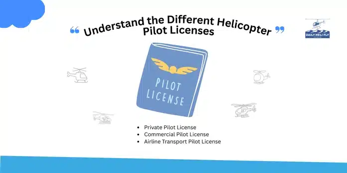Understand the Different Helicopter Pilot Licenses